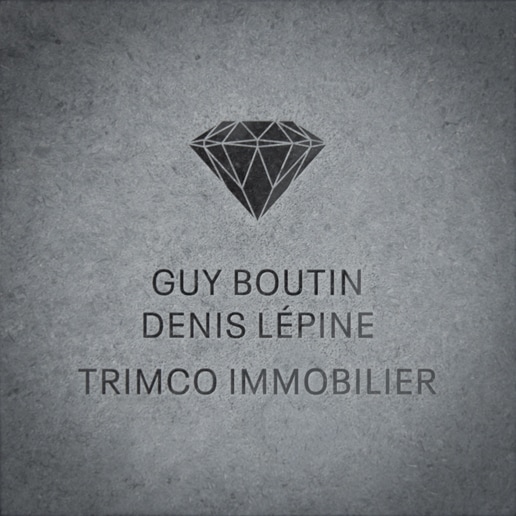 Guy Boutin, Denis Lépine, Trimco Immobilier